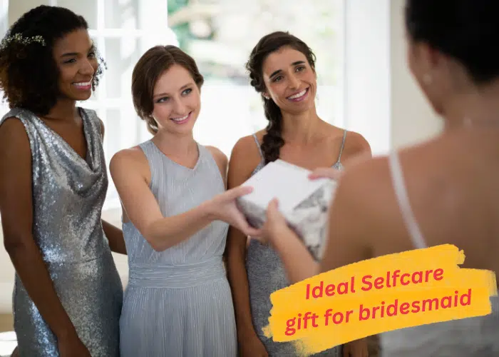 Unique self care gift for bridesmaid